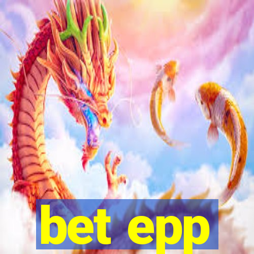 bet epp
